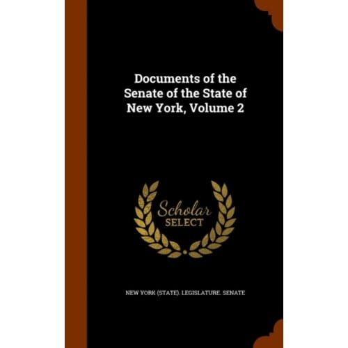Documents Of The Senate Of The State Of New York, Volume 2