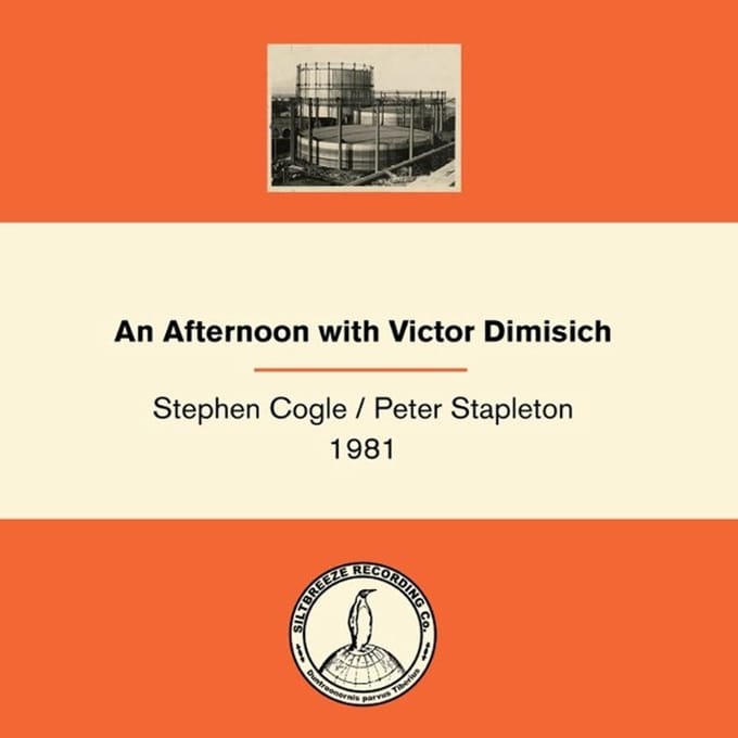 Stephen Cogle & Peter Stapleton 1981 - An Afternoon With Victor (LP)