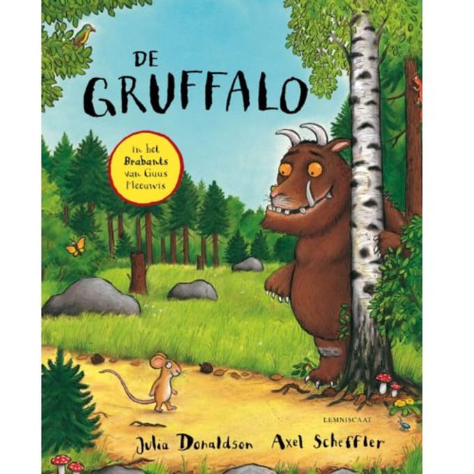 De Gruffalo In Het Brabants Van Guus Meeuwis - Julia Donaldson