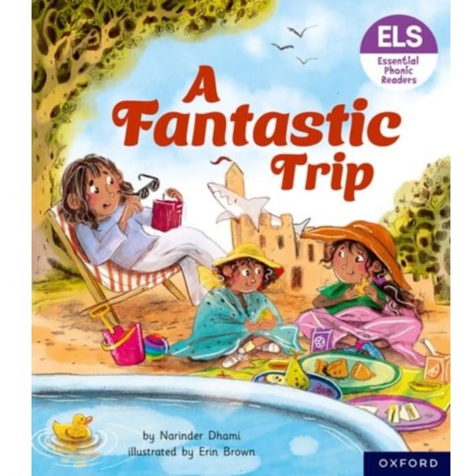 Essential Letters And Sounds: Essential Phonic Readers: Oxford Reading Level 4: A Fantastic Trip - Dhami, Narinder