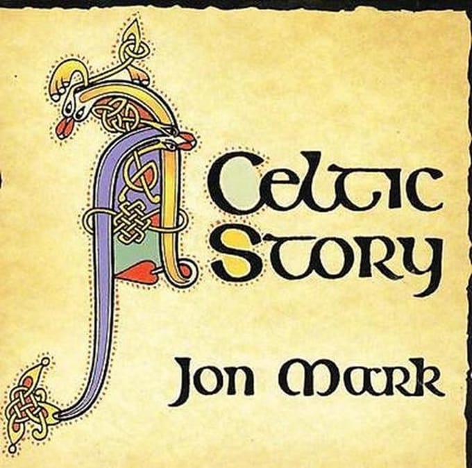 Jon Mark - A Celtic Story (CD)