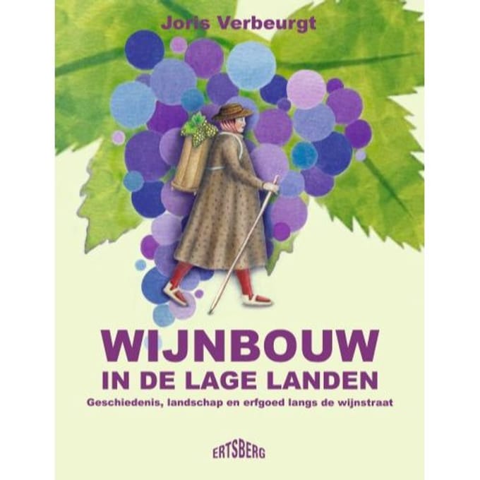 Wijnbouw In De Lage Landen - Joris Verbeurgt
