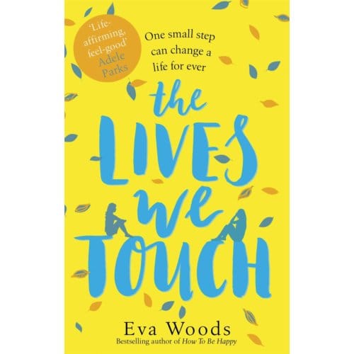 The Lives We Touch - Eva Woods