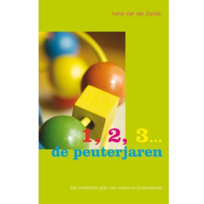 1, 2, 3 ... De Peuterjaren - Irene van der Zande