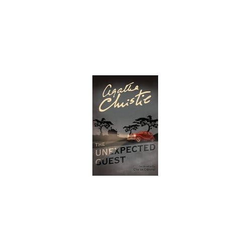 The Unexpected Guest - Agatha Christie