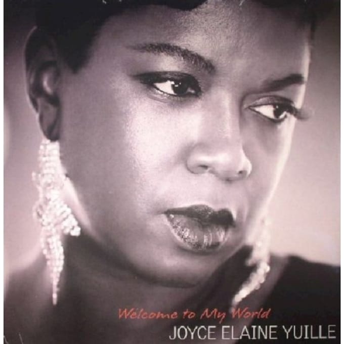 Welcome To My World - Joyce Elaine Yuille