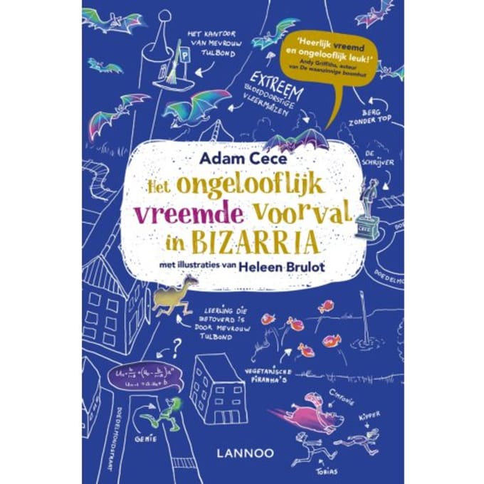Het Ongelooflijk Vreemde Voorval In Bizarria - Adam Cece