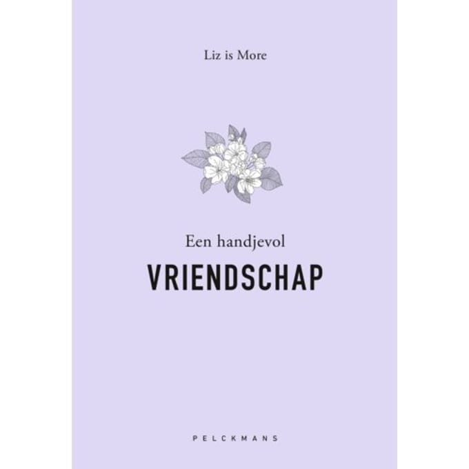 Een Handjevol Vriendschap - Liz is More