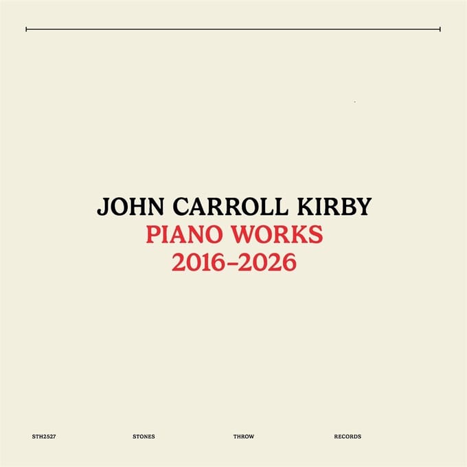 John Carroll Kirby - Piano Works 2016-2026 (LP)