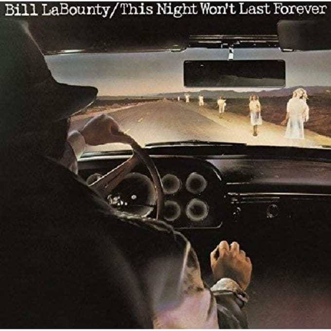 This Night Won't Last Forever - Bill Labounty