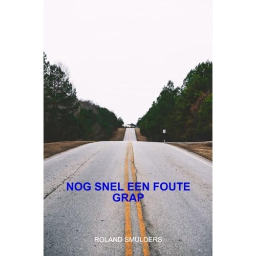Nog Snel Een Foute Grap - Roland Smulders