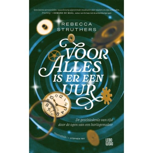 Voor Alles Is Er Een Uur - Rebecca Struthers