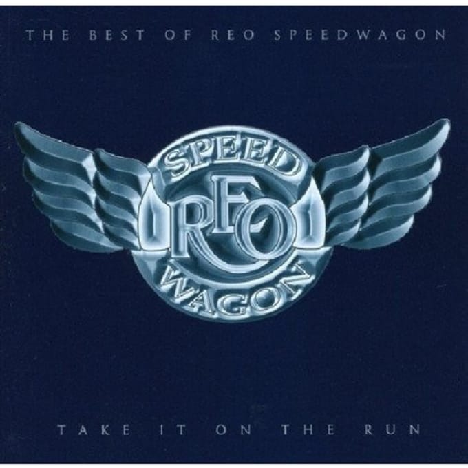 Take It On The Run: The Best Of Reo Speedwagon - Reo Speedwagon