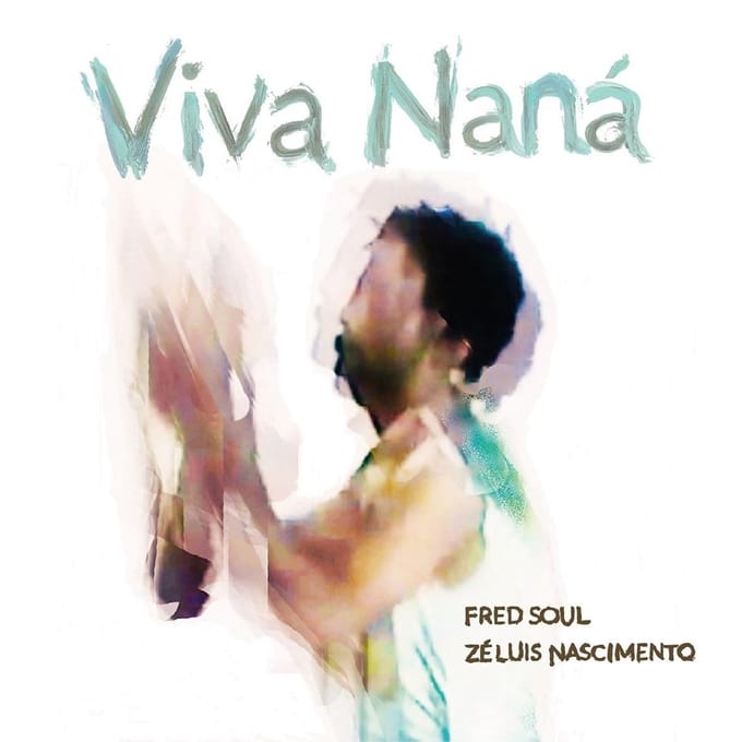 Fred Soul & Zé Luis Nascimento - Viva Nana (CD)