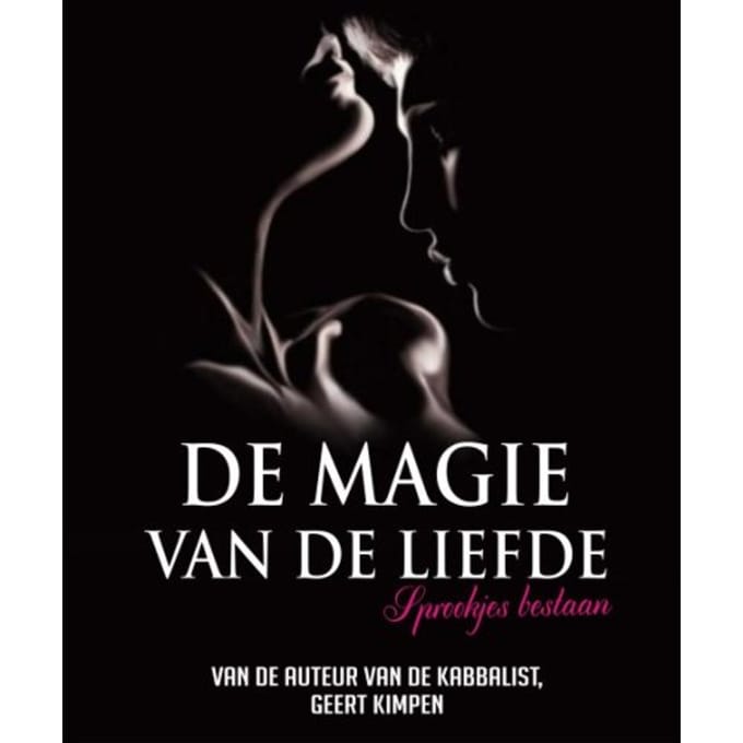 De Magie Van De Liefde - Geert Kimpen