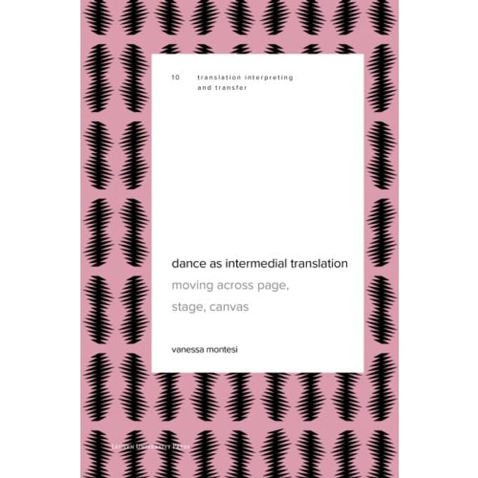 Dance As Intermedial Translation - Translation, Interpreting And Mediation - Vanessa Montesi