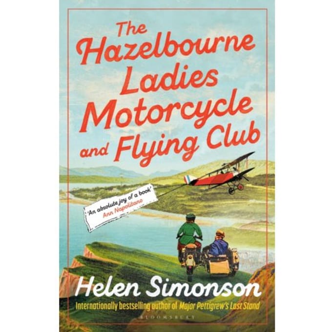 The Hazelbourne Ladies Motorcycle And Flying Club - Helen Simonson