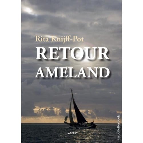 Retour Ameland - Rita Knijff-Pot