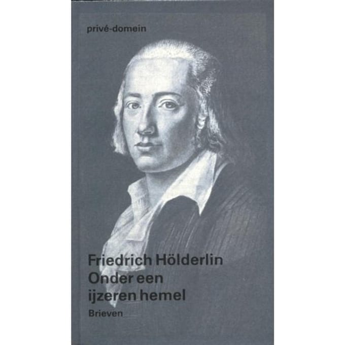 Onder Een Ijzeren Hemel - Privé-Domein - Friedrich Holderlin