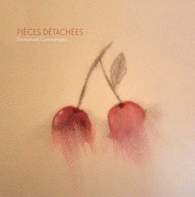 Emmanuel Commenges - Pièces Détachées (CD)