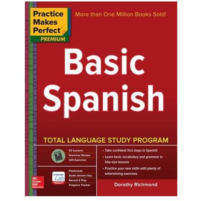 Practice Makes Perfect Basic Spanish, Second Edition - Dorothy Richmond