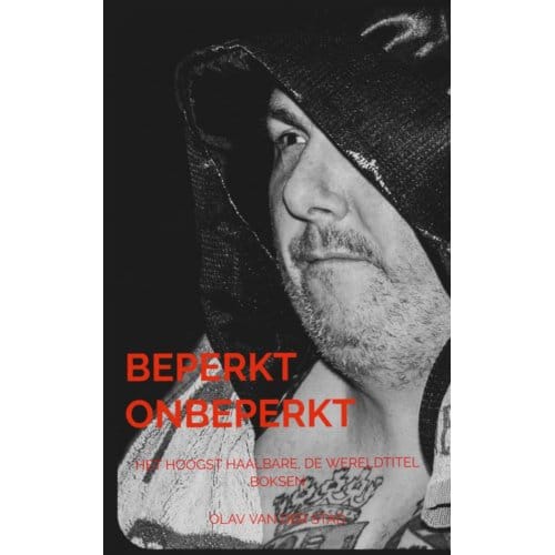 Beperkt Onbeperkt - Olav Van der Stad
