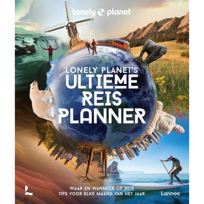 Lonely Planet’s Ultieme Reisplanner - Lonely Planet