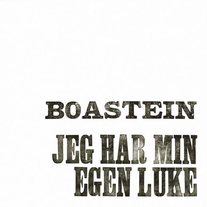 Jeg Har Min Egen Luke - Boastein