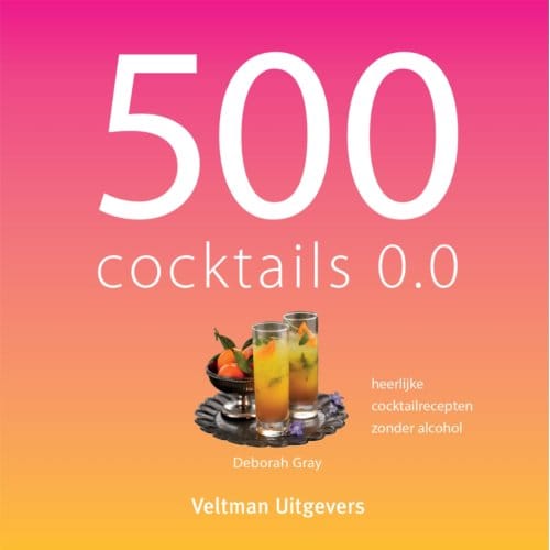 500 Cocktails 0.0 - 500-Serie - Deborah Gray