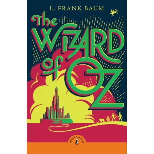 The Wizard Of Oz - Puffin Classics - L. Frank Baum