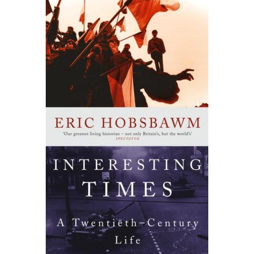 Interesting Times - Eric Hobsbawm