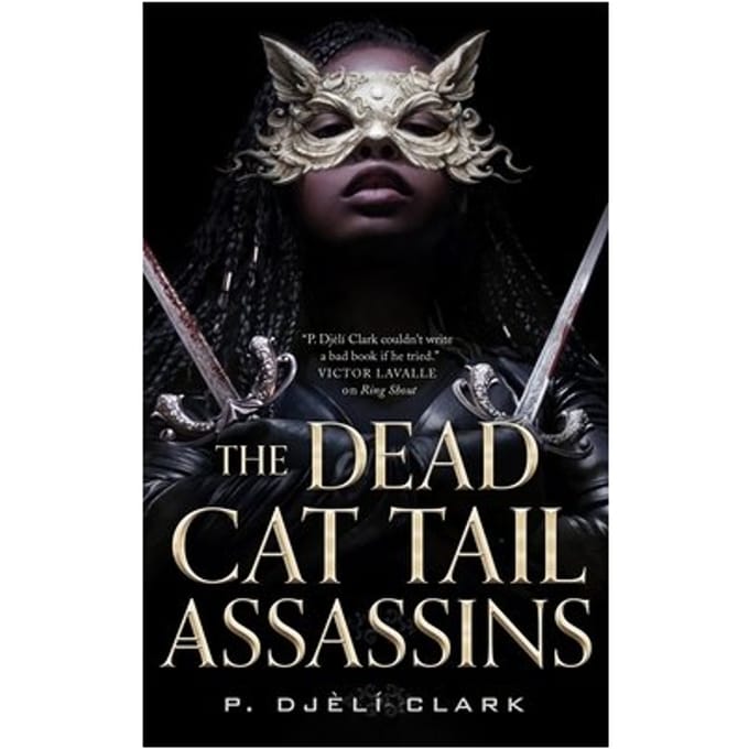 The Dead Cat Tail Assassins - Clark, P. Djeli
