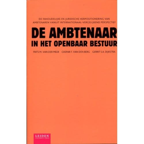 De Ambtenaar In Het Openbaar Bestuur - Frits M. van der Meer