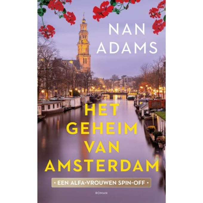 Het Geheim Van Amsterdam - De Alfa-Vrouwen - Nan Adams