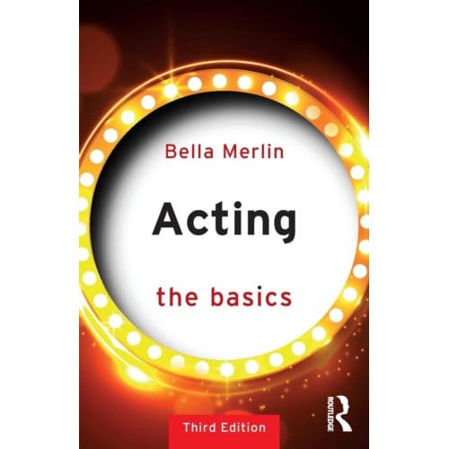 Acting - The Basics - Bella Merlin
