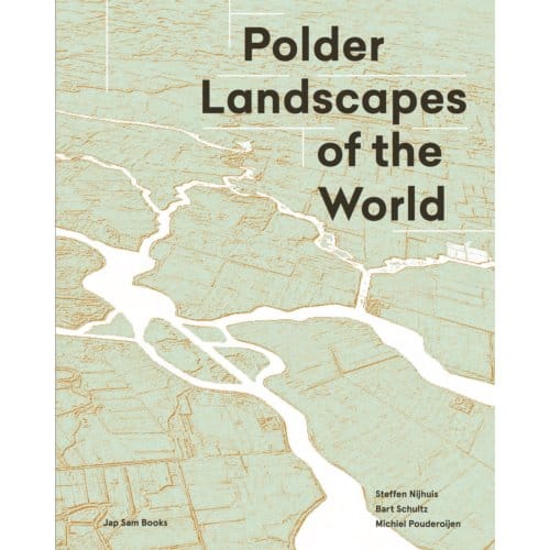 Polder Landscapes Of The World