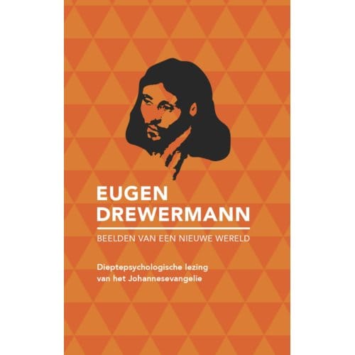 Beelden Van Een Nieuwe Wereld - Eugen Drewermann