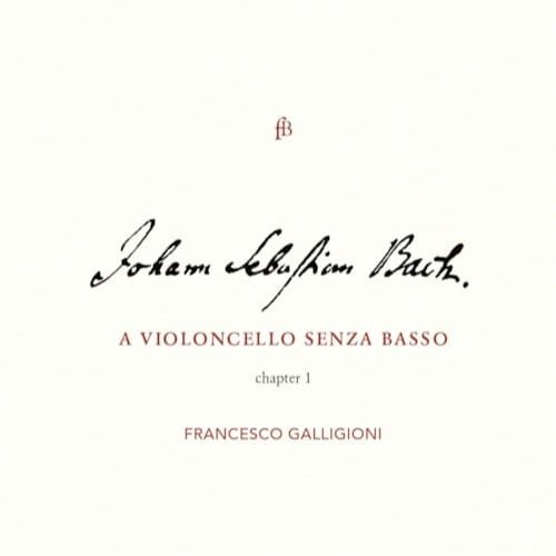 Francesco Galligioni - J.S. Bach: A Violoncello Senza Basso (CD) (Limited Edition)