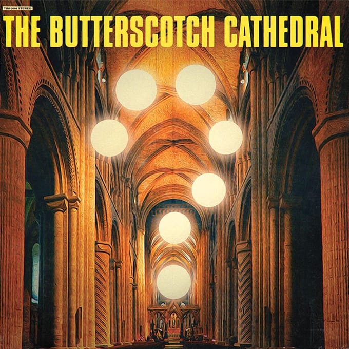 The Butterscotch Cathedral - The Butterscotch Cathedral (LP)