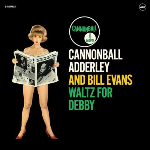Waltz For Debby - Cannonball Adderley And Bill Eva