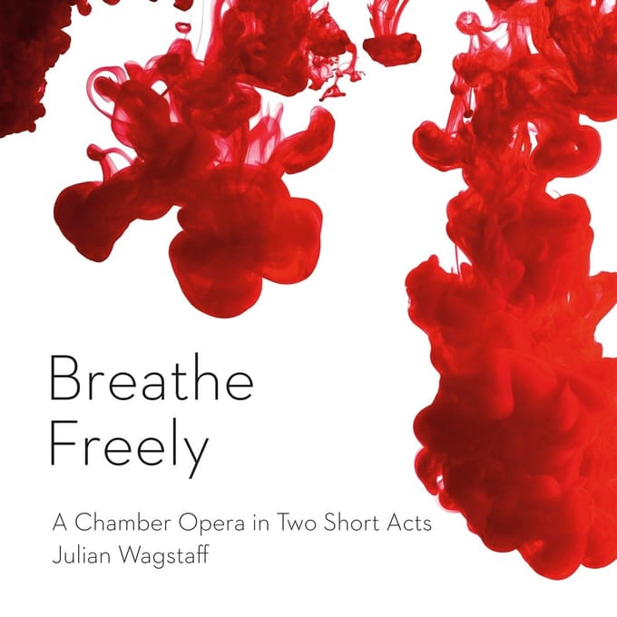 Breathe Freely Ensemble & Derek Clark - Breathe Freely (A Chamber Opera In Two Short Acts) (CD)