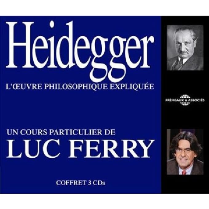 Heidegger - L'Ouvre Philosophique Expliquee, Un Co - Luc Ferry