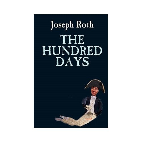 Hundred Days - Joseph Roth