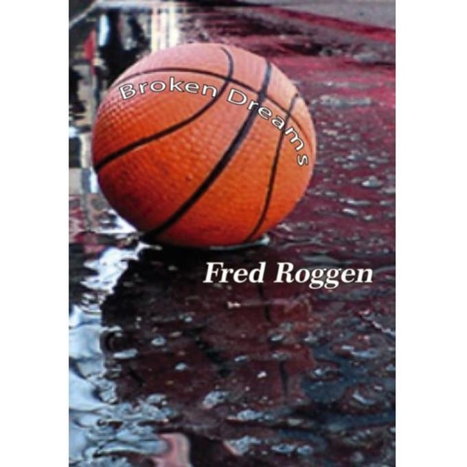 Broken Dreams - Fred Roggen