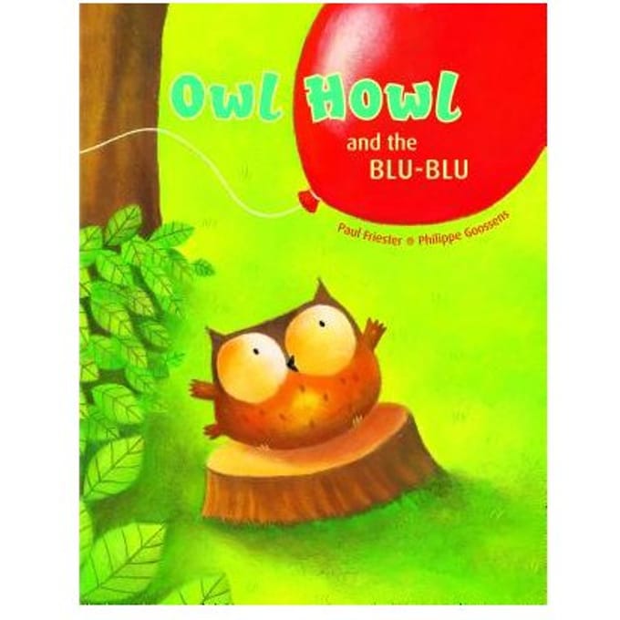 Owl Howl And The Blu-Blu - Paul Friester