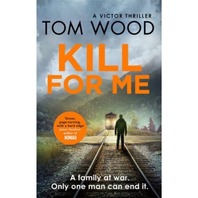 Kill For Me - Victor - Tom Wood