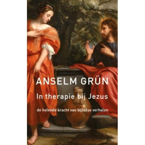 In Therapie Bij Jezus - Anselm Grün