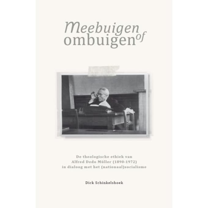Meebuigen Of Ombuigen - Dick Schinkelshoek