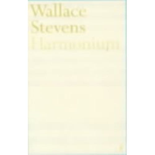 Harmonium - Wallace Stevens