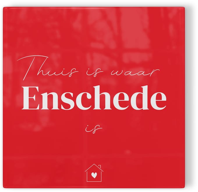 Tegeltje Thuis is waar Enschede is - rood wit - tegeltje stad - tegeltje met tekst